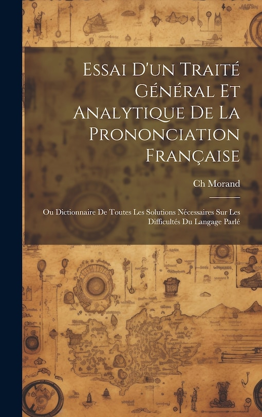 Couverture_Essai D'un Traité Général Et Analytique De La Prononciation Française