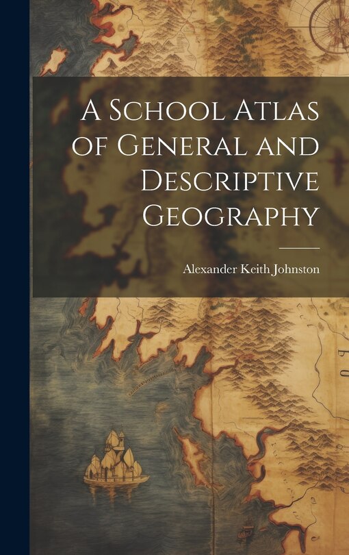 Front cover_A School Atlas of General and Descriptive Geography