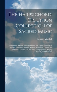 Couverture_The Harpsichord, Or, Union Collection of Sacred Music