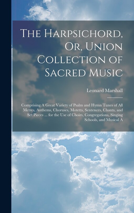 Couverture_The Harpsichord, Or, Union Collection of Sacred Music