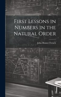 Couverture_First Lessons in Numbers in the Natural Order