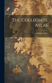 Front cover_The Collegiate Atlas