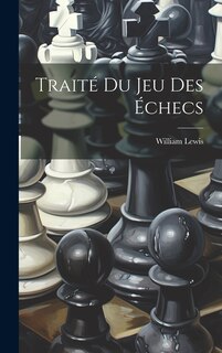 Front cover_Traité Du Jeu Des Échecs