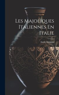 Couverture_Les Majoliques Italiennes En Italie
