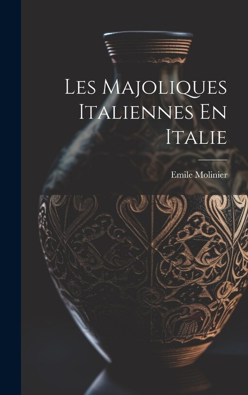 Couverture_Les Majoliques Italiennes En Italie