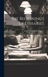 Front cover_The Beginnings of Libraries