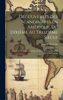 Couverture_Découvertes Des Scandinaves En Amérique, Du Dixième Au Treizième Siècle
