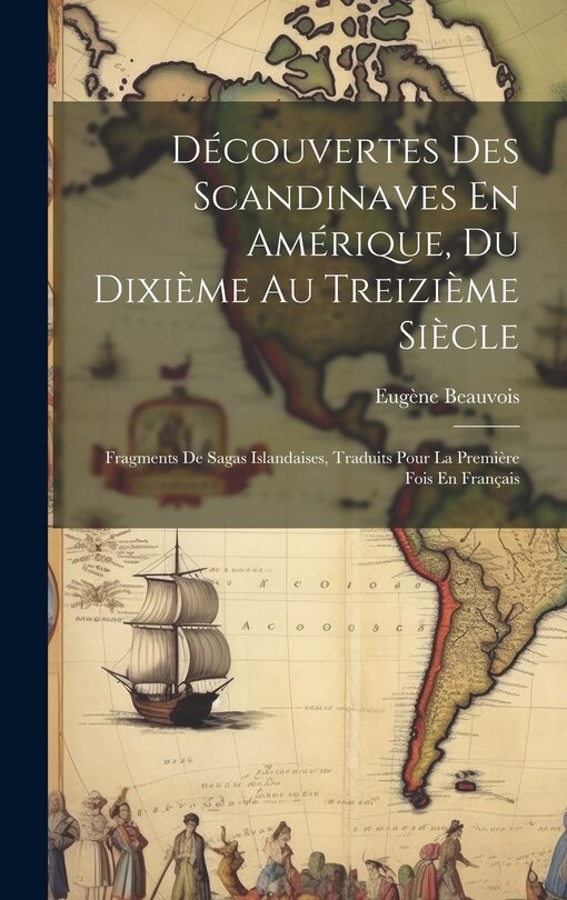 Couverture_Découvertes Des Scandinaves En Amérique, Du Dixième Au Treizième Siècle