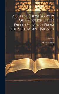 Front cover_A Letter Shewing Why Our English Bibles Differ So Much From the Septuagint [Signed