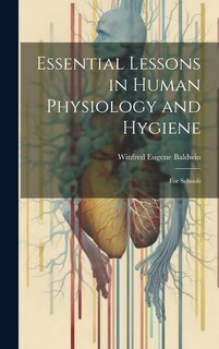 Couverture_Essential Lessons in Human Physiology and Hygiene
