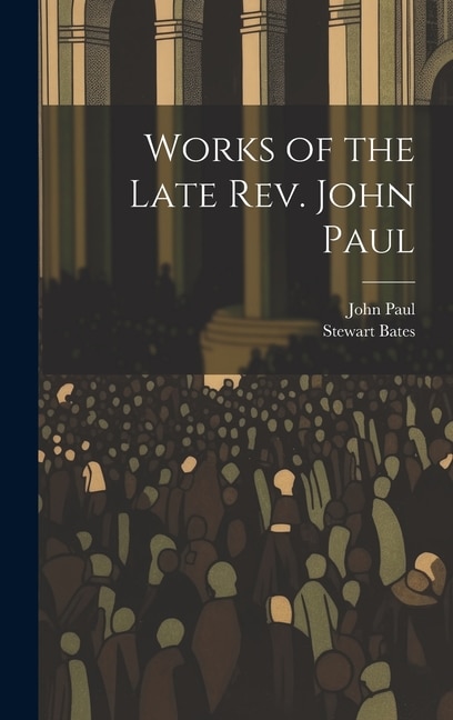 Front cover_Works of the Late Rev. John Paul