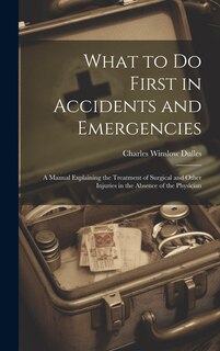 Couverture_What to Do First in Accidents and Emergencies