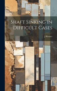 Couverture_Shaft Sinking in Difficult Cases