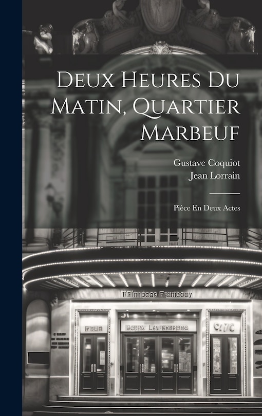 Front cover_Deux Heures Du Matin, Quartier Marbeuf