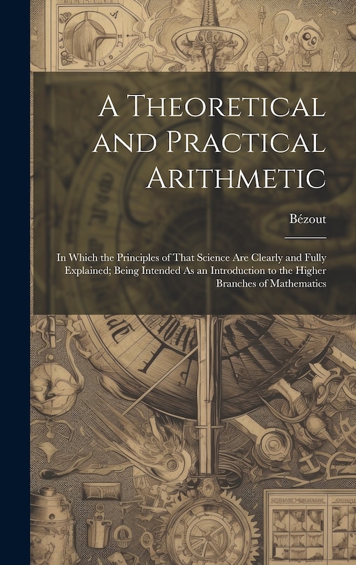 Couverture_A Theoretical and Practical Arithmetic