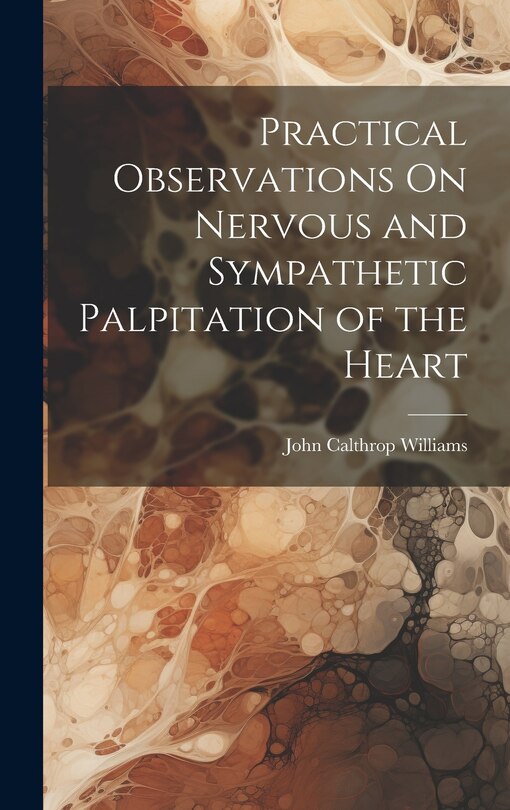 Couverture_Practical Observations On Nervous and Sympathetic Palpitation of the Heart