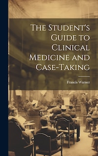 Front cover_The Student's Guide to Clinical Medicine and Case-Taking