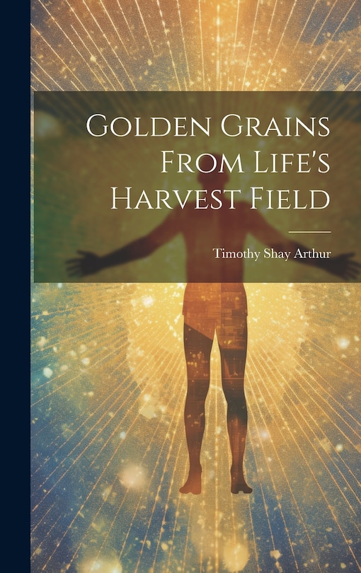 Front cover_Golden Grains From Life's Harvest Field