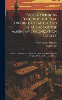 Front cover_Facts & Opinions Touching the Real Origin, Character and Influence of the American Colonization Society