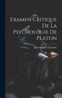 Front cover_Examen Critique De La Psychologie De Platon