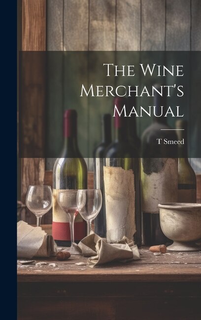 The Wine Merchant's Manual