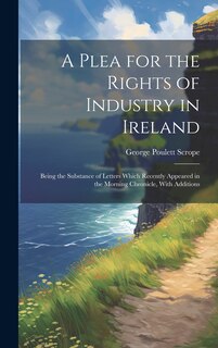 Front cover_A Plea for the Rights of Industry in Ireland