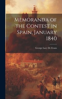 Front cover_Memoranda of the Contest in Spain, January 1840