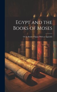 Front cover_Egypt and the Books of Moses