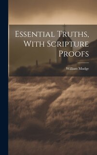Front cover_Essential Truths, With Scripture Proofs