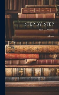 Step by Step: A Primer