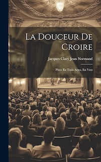 Couverture_La Douceur De Croire