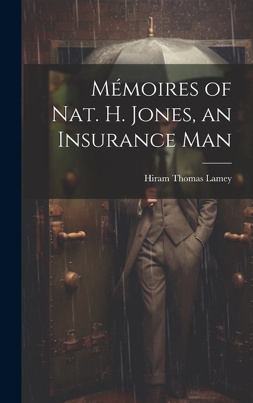Couverture_Mémoires of Nat. H. Jones, an Insurance Man