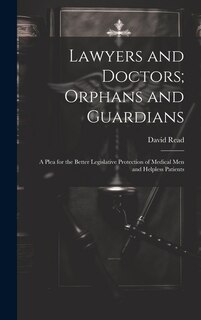 Front cover_Lawyers and Doctors; Orphans and Guardians