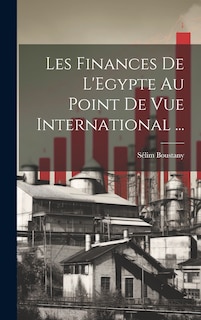 Front cover_Les Finances De L'Egypte Au Point De Vue International ...