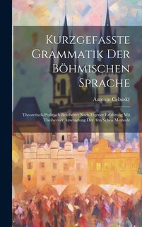 Front cover_Kurzgefasste Grammatik Der Böhmischen Sprache