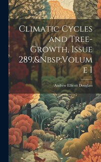 Front cover_Climatic Cycles and Tree-Growth, Issue 289, Volume 1