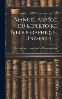 Front cover_Manuel Abrégé Du Repertoire Bibliographique Universel ...