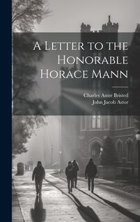 Couverture_A Letter to the Honorable Horace Mann