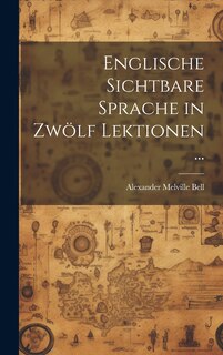 Front cover_Englische Sichtbare Sprache in Zwölf Lektionen ...