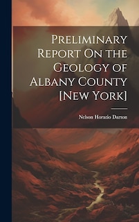Front cover_Preliminary Report On the Geology of Albany County [New York]