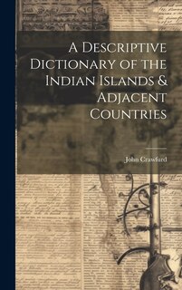 Front cover_A Descriptive Dictionary of the Indian Islands & Adjacent Countries