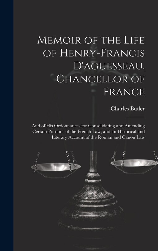 Couverture_Memoir of the Life of Henry-Francis D'aguesseau, Chancellor of France