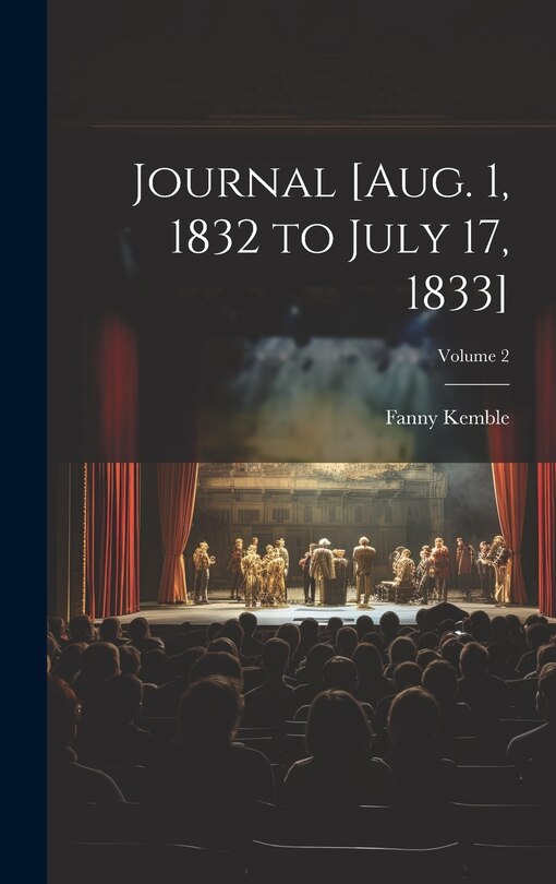 Couverture_Journal [Aug. 1, 1832 to July 17, 1833]; Volume 2