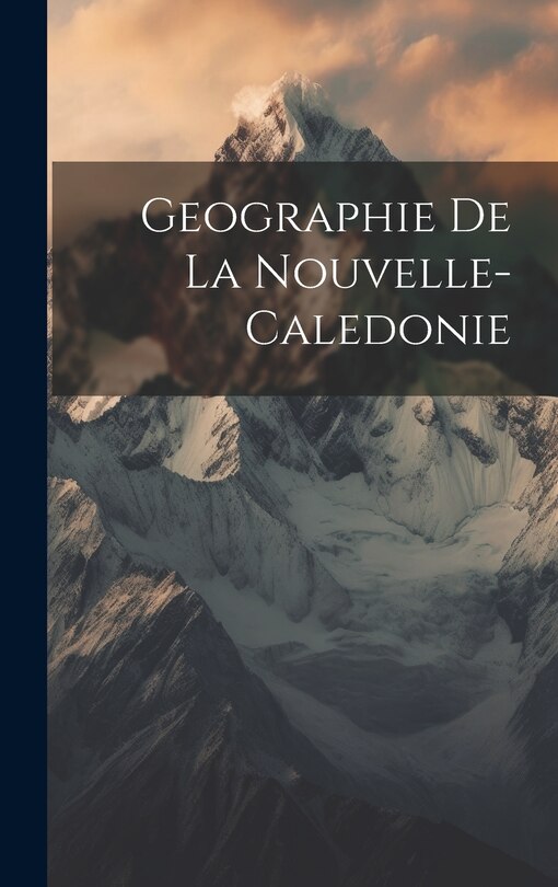 Front cover_Geographie De La Nouvelle-Caledonie
