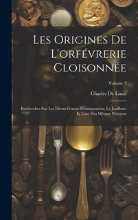 Front cover_Les Origines De L'orfévrerie Cloisonnée