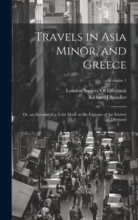 Front cover_Travels in Asia Minor, and Greece
