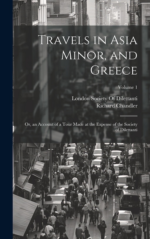 Front cover_Travels in Asia Minor, and Greece