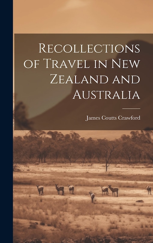 Front cover_Recollections of Travel in New Zealand and Australia