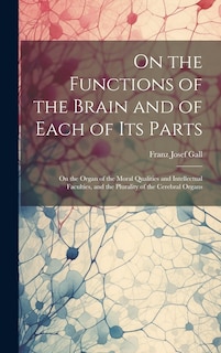 Front cover_On the Functions of the Brain and of Each of Its Parts