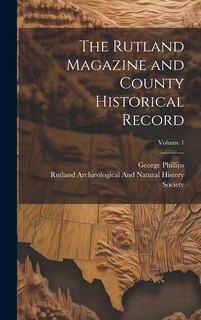 Couverture_The Rutland Magazine and County Historical Record; Volume 1